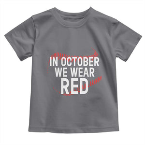 In October We Wear Red Toddler T Shirt Philadelphia Baseball Philly TS10 Charcoal Print Your Wear