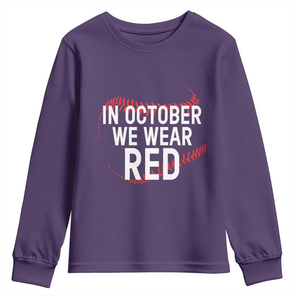 In October We Wear Red Youth Sweatshirt Philadelphia Baseball Philly TS10 Purple Print Your Wear