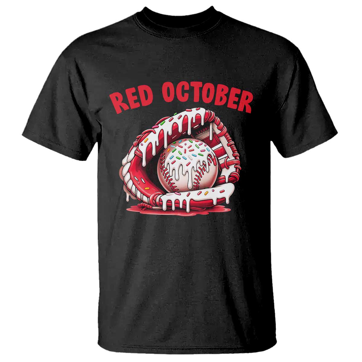 Red October T Shirt Baseball Drip Ice Cream Sprinkles Baseball Glove TS10 Black Print Your Wear