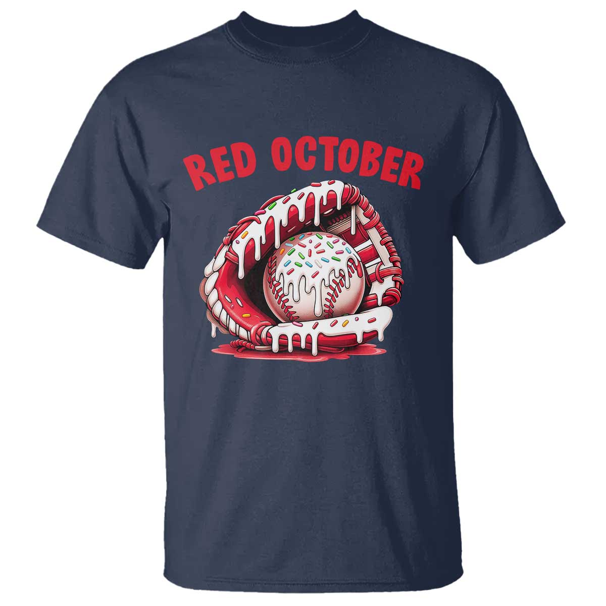 Red October T Shirt Baseball Drip Ice Cream Sprinkles Baseball Glove TS10 Navy Print Your Wear