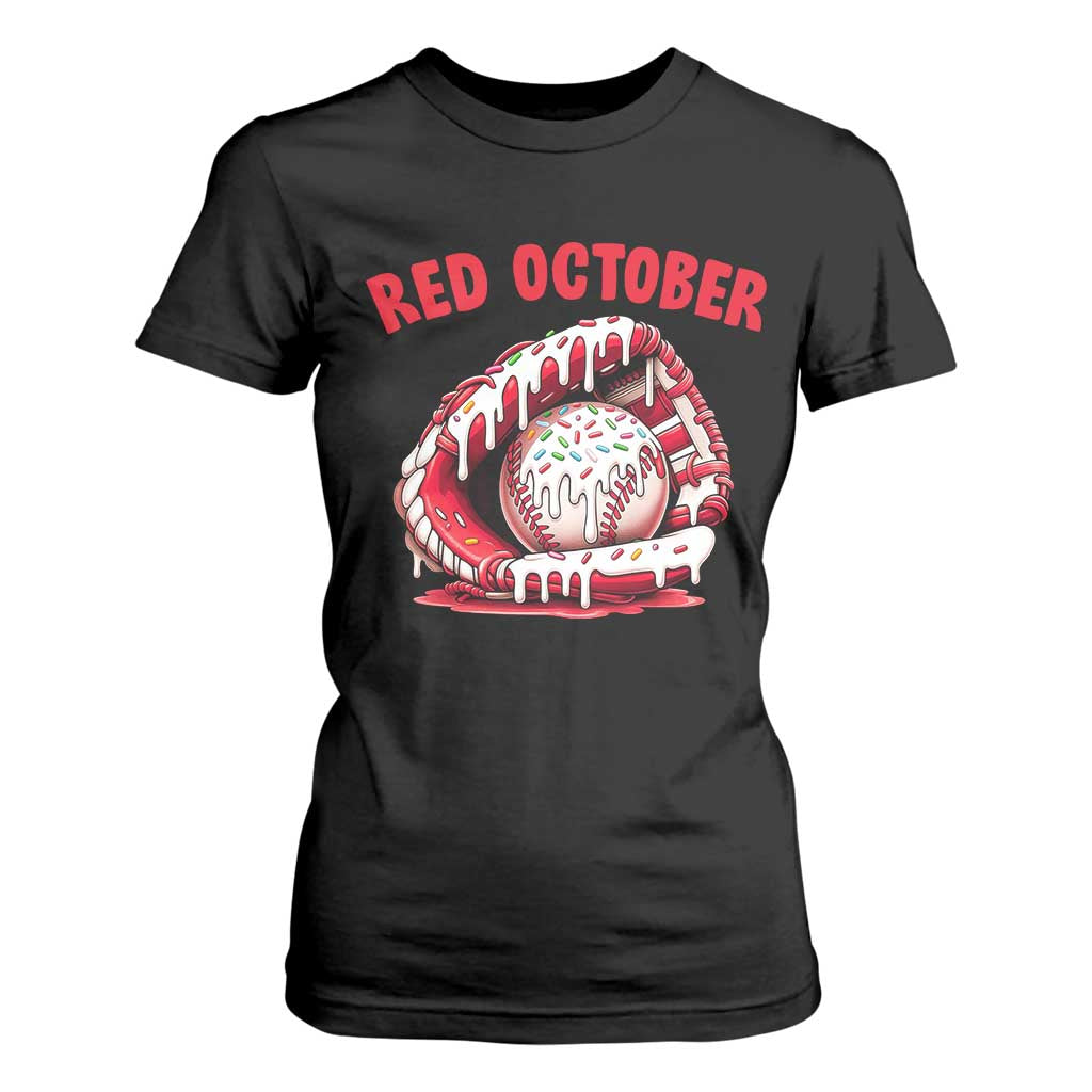 Red October T Shirt For Women Baseball Drip Ice Cream Sprinkles Baseball Glove TS10 Black Print Your Wear
