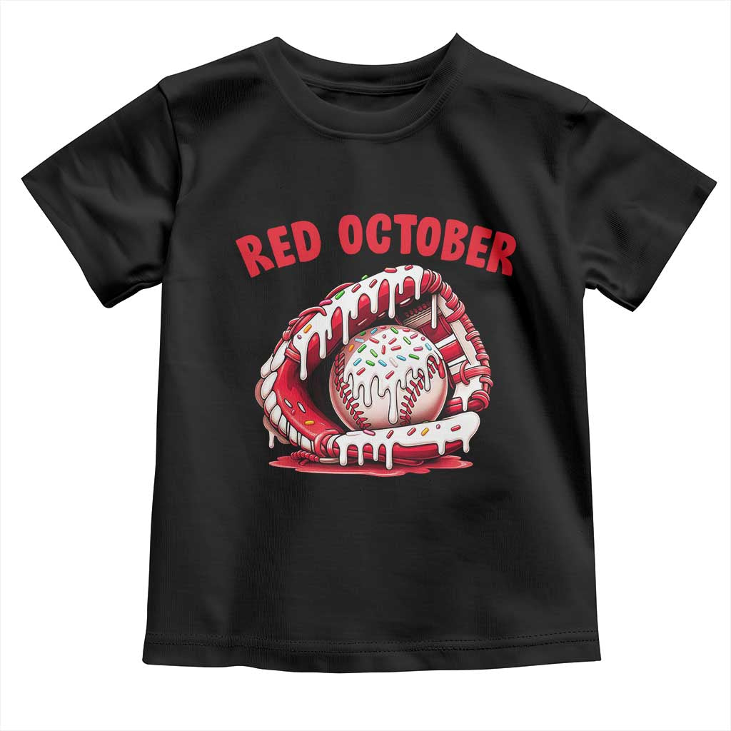 Red October Toddler T Shirt Baseball Drip Ice Cream Sprinkles Baseball Glove TS10 Black Print Your Wear