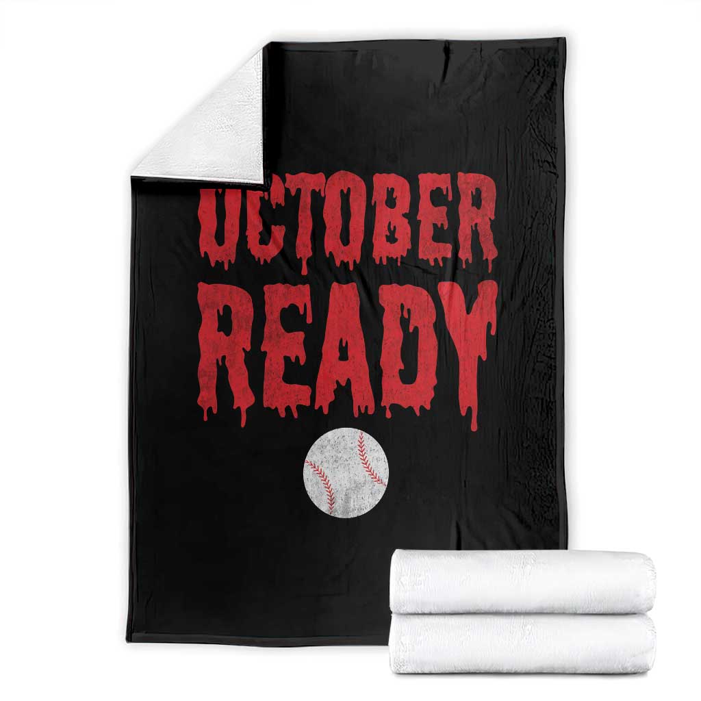 October Ready Throw Blanket Philadelphia Playoff Baseball Gift Halloween Costume TS10 Black Print Your Wear