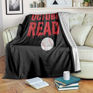 October Ready Throw Blanket Philadelphia Playoff Baseball Gift Halloween Costume TS10 Print Your Wear