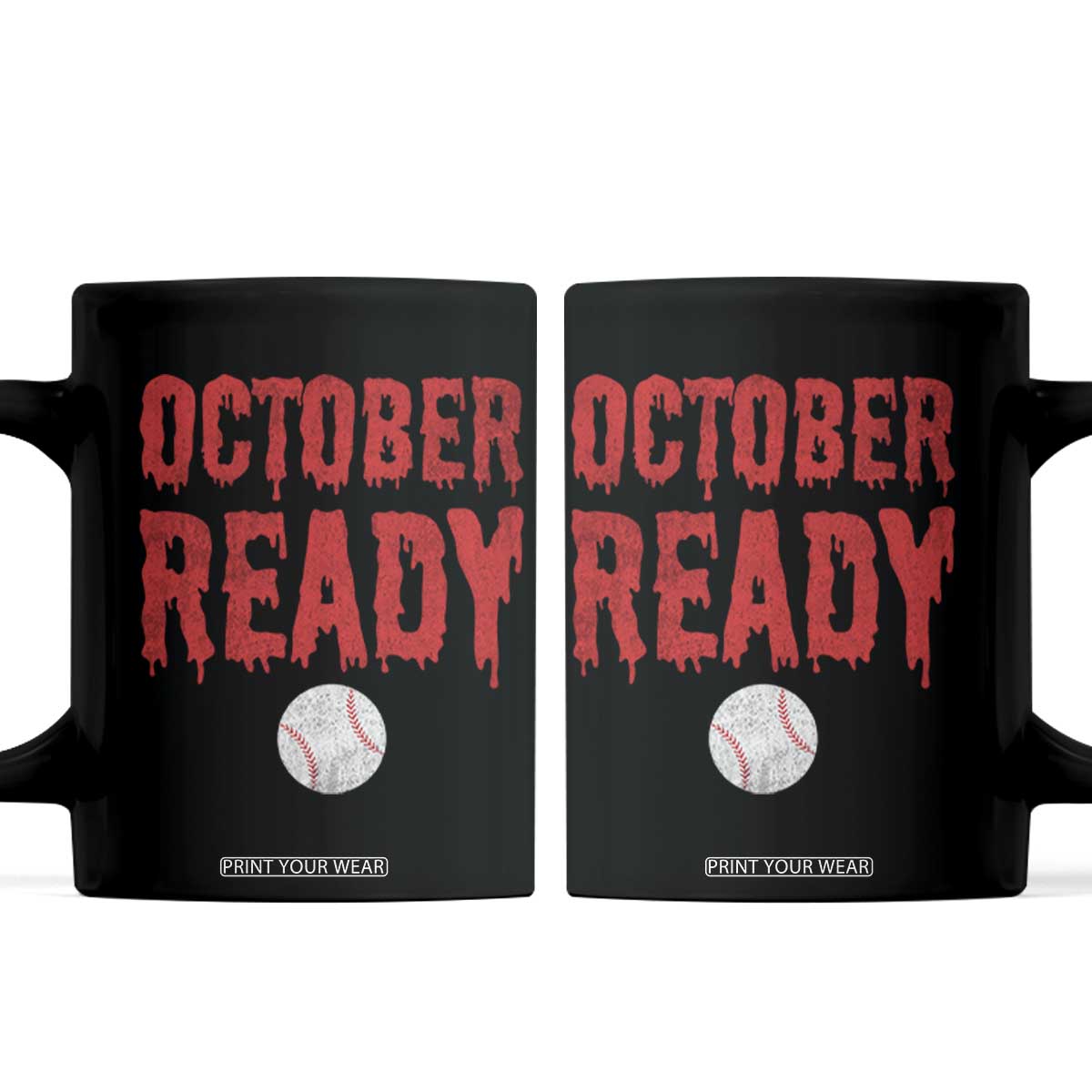 October Ready Coffee Mug Philadelphia Playoff Baseball Gift Halloween Costume TS10 Black Print Your Wear