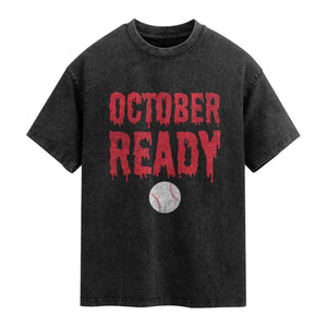 October Ready Washed Cotton T-Shirt Philadelphia Playoff Baseball Gift Halloween Costume