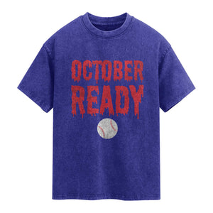 October Ready Washed Cotton T-Shirt Philadelphia Playoff Baseball Gift Halloween Costume