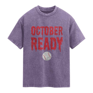 October Ready Washed Cotton T-Shirt Philadelphia Playoff Baseball Gift Halloween Costume