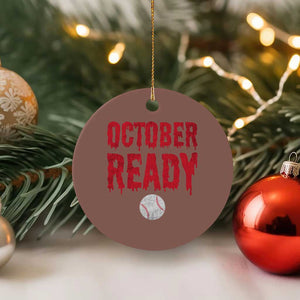 October Ready Ceramic Ornament Philadelphia Playoff Baseball Gift Halloween Costume TS10 1pc Mocha Print Your Wear