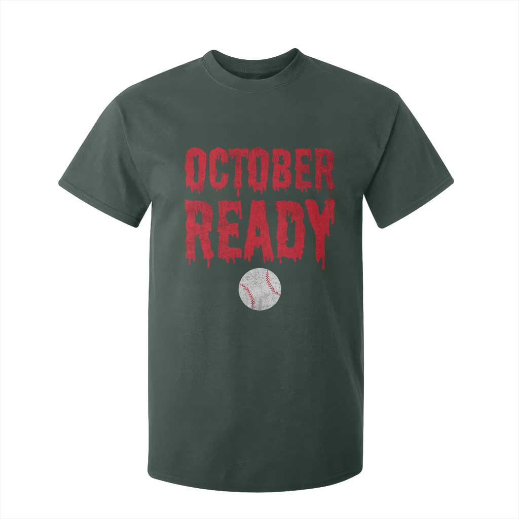 October Ready T Shirt For Kid Philadelphia Playoff Baseball Gift Halloween Costume TS10 Dark Forest Green Print Your Wear