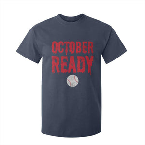 October Ready T Shirt For Kid Philadelphia Playoff Baseball Gift Halloween Costume TS10 Navy Print Your Wear
