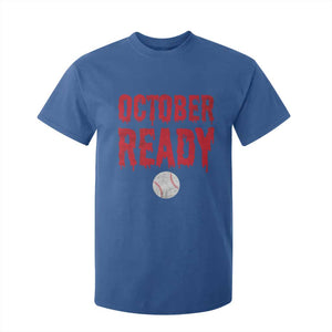 October Ready T Shirt For Kid Philadelphia Playoff Baseball Gift Halloween Costume TS10 Royal Blue Print Your Wear