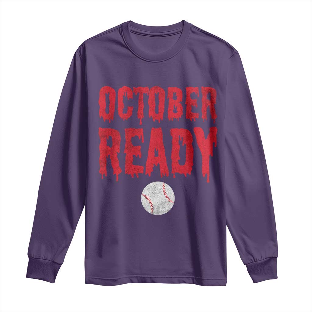 October Ready Long Sleeve Shirt Philadelphia Playoff Baseball Gift Halloween Costume TS10 Purple Print Your Wear