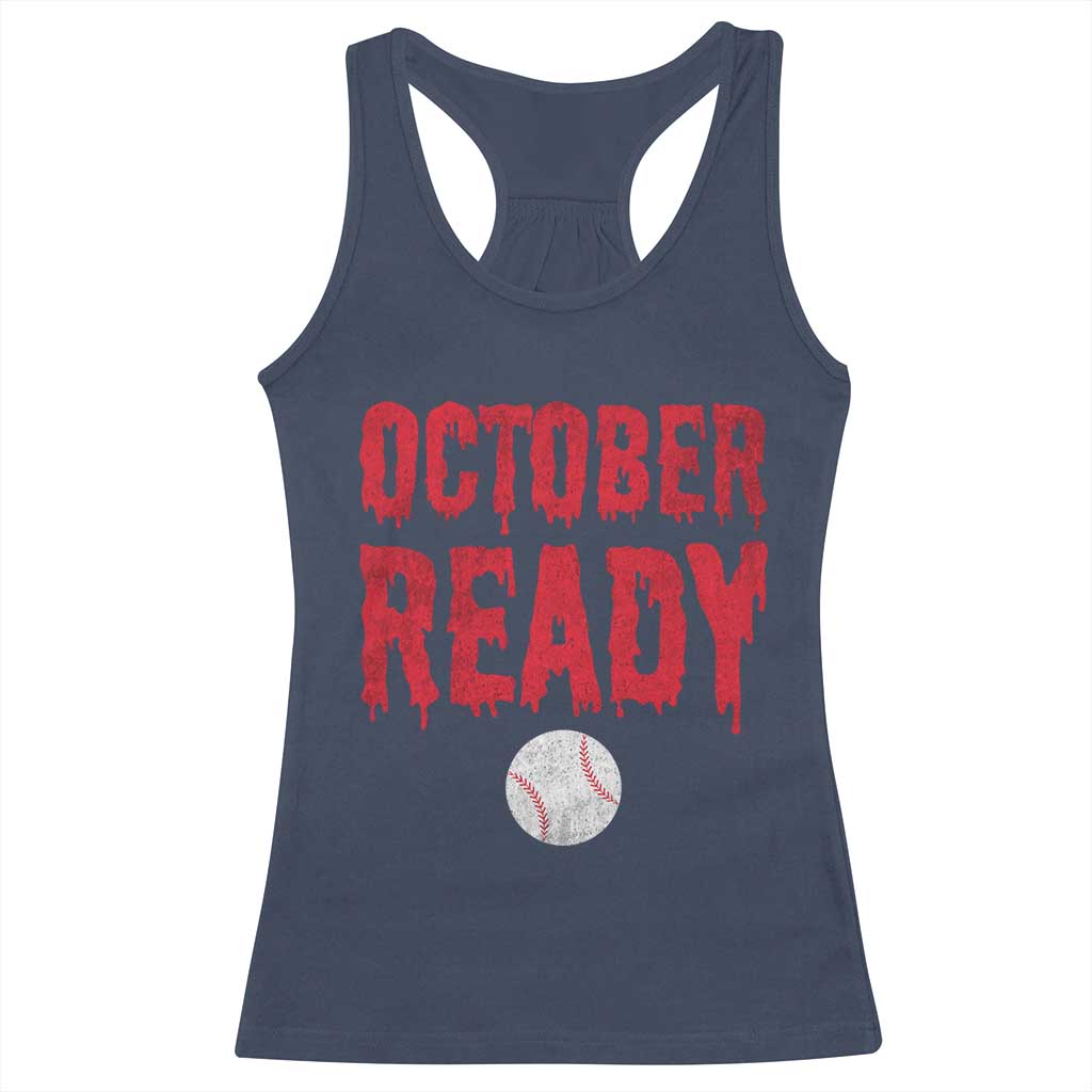 October Ready Racerback Tank Top Philadelphia Playoff Baseball Gift Halloween Costume TS10 Navy Print Your Wear