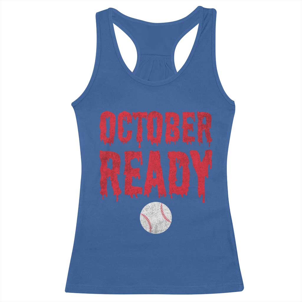 October Ready Racerback Tank Top Philadelphia Playoff Baseball Gift Halloween Costume TS10 Royal Blue Print Your Wear
