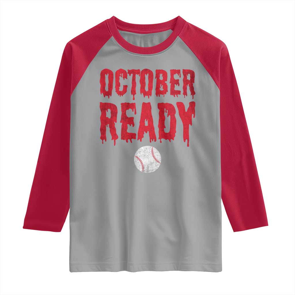 October Ready Raglan Shirt Philadelphia Playoff Baseball Gift Halloween Costume TS10 Sport Gray Red Print Your Wear