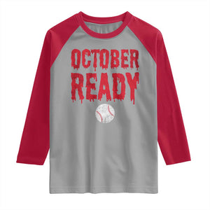 October Ready Raglan Shirt Philadelphia Playoff Baseball Gift Halloween Costume TS10 Sport Gray Red Print Your Wear