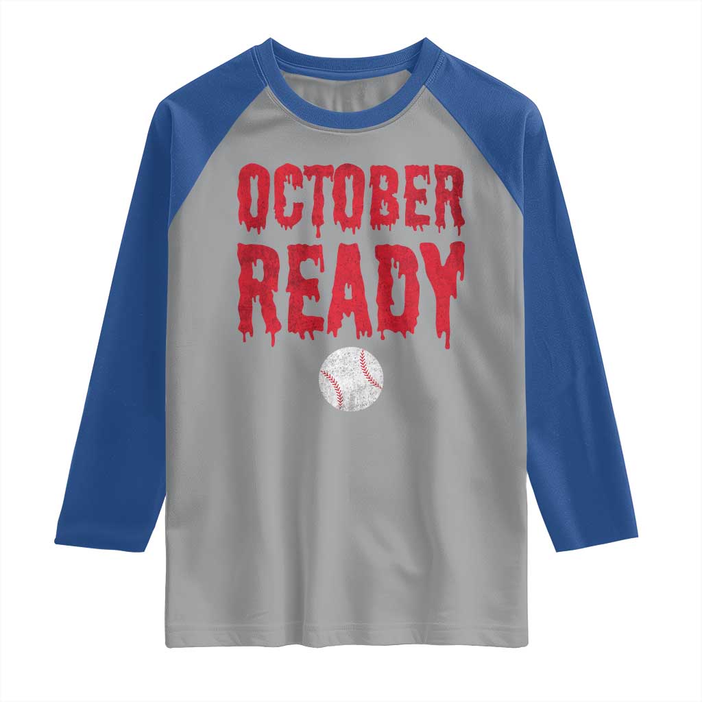 October Ready Raglan Shirt Philadelphia Playoff Baseball Gift Halloween Costume TS10 Sport Gray Royal Print Your Wear