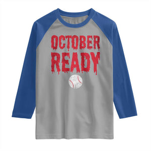 October Ready Raglan Shirt Philadelphia Playoff Baseball Gift Halloween Costume TS10 Sport Gray Royal Print Your Wear