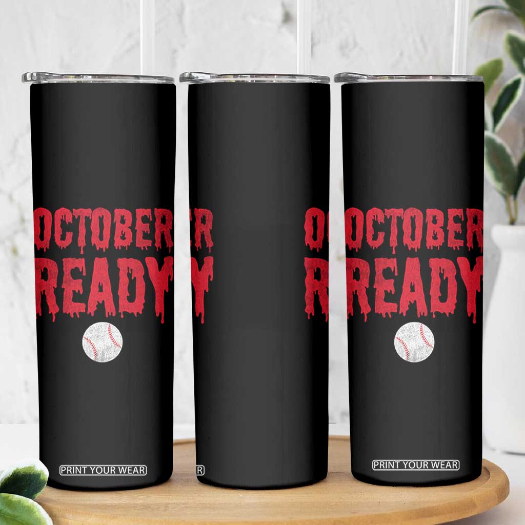 October Ready Skinny Tumbler Philadelphia Playoff Baseball Gift Halloween Costume TS10 Print Your Wear