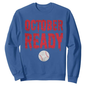 October Ready Sweatshirt Philadelphia Playoff Baseball Gift Halloween Costume TS10 Royal Blue Print Your Wear