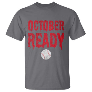 October Ready T Shirt Philadelphia Playoff Baseball Gift Halloween Costume TS10 Charcoal Print Your Wear