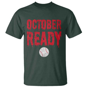 October Ready T Shirt Philadelphia Playoff Baseball Gift Halloween Costume TS10 Dark Forest Green Print Your Wear
