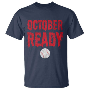 October Ready T Shirt Philadelphia Playoff Baseball Gift Halloween Costume TS10 Navy Print Your Wear