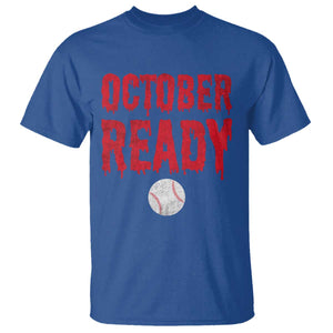 October Ready T Shirt Philadelphia Playoff Baseball Gift Halloween Costume TS10 Royal Blue Print Your Wear