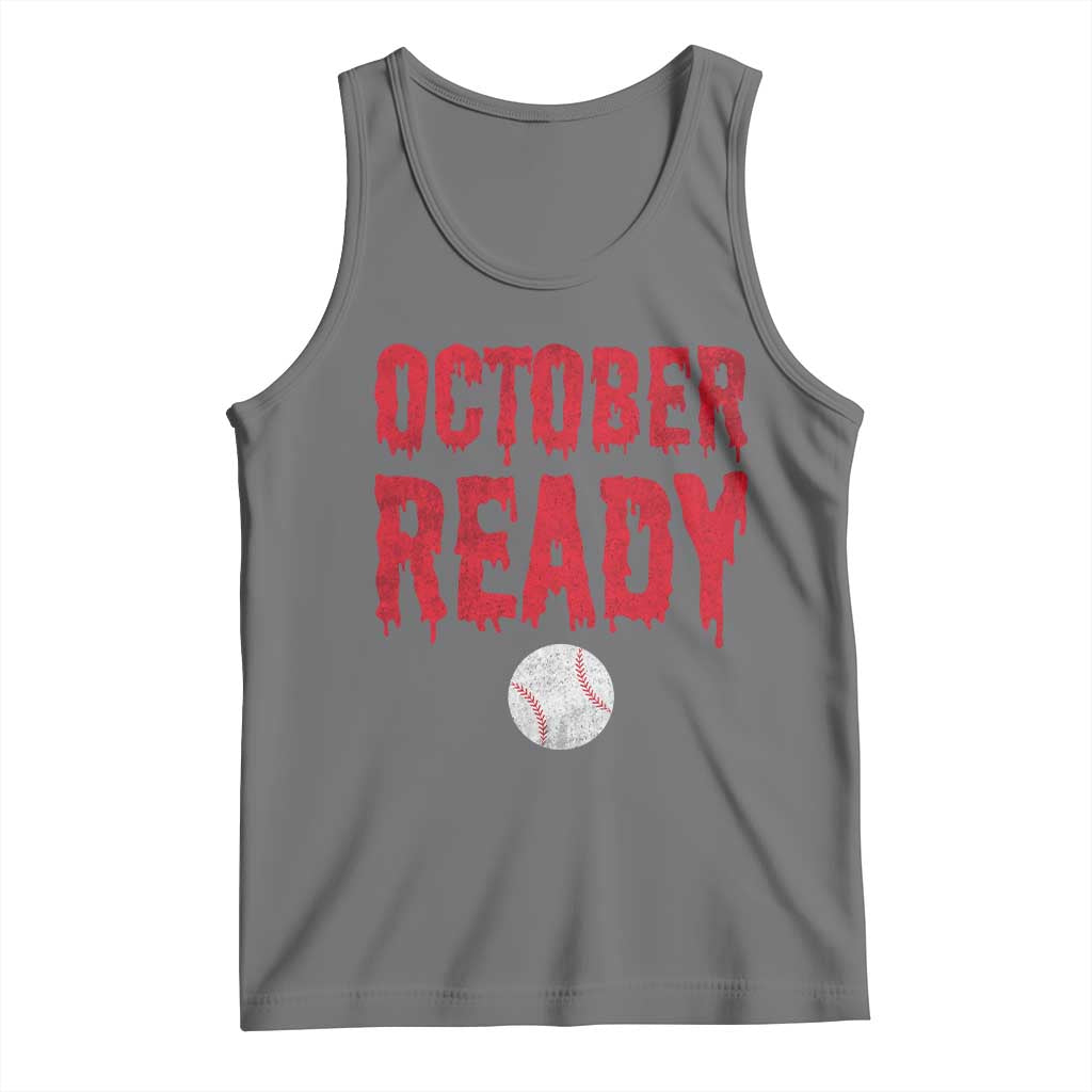 October Ready Tank Top Philadelphia Playoff Baseball Gift Halloween Costume TS10 Black Heather Print Your Wear