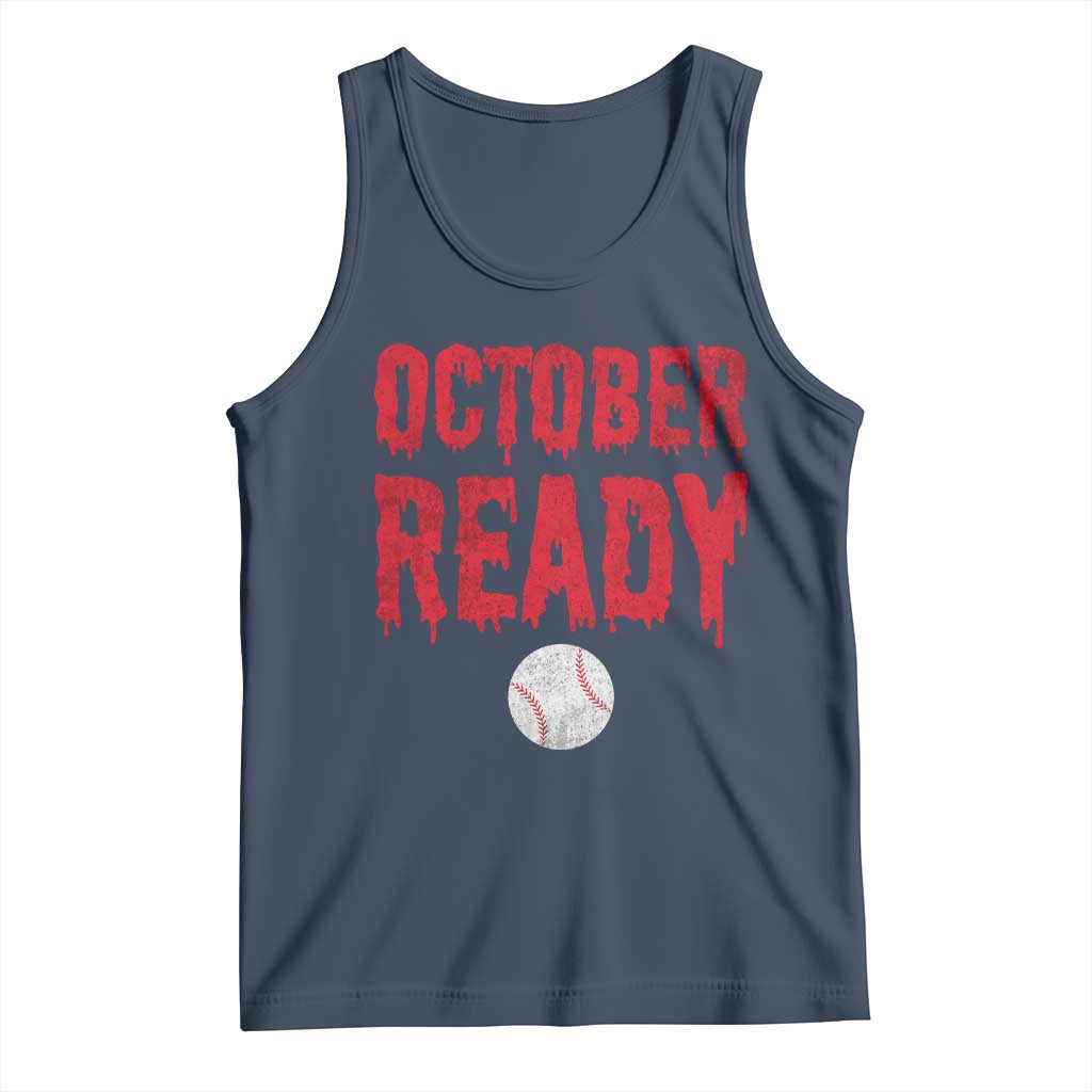 October Ready Tank Top Philadelphia Playoff Baseball Gift Halloween Costume TS10 Navy Print Your Wear