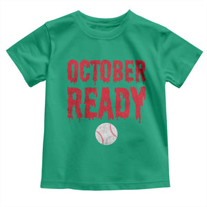 October Ready Toddler T Shirt Philadelphia Playoff Baseball Gift Halloween Costume TS10 Irish Green Print Your Wear