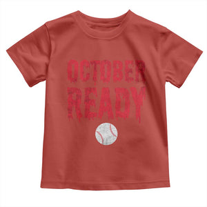 October Ready Toddler T Shirt Philadelphia Playoff Baseball Gift Halloween Costume TS10 Red Print Your Wear