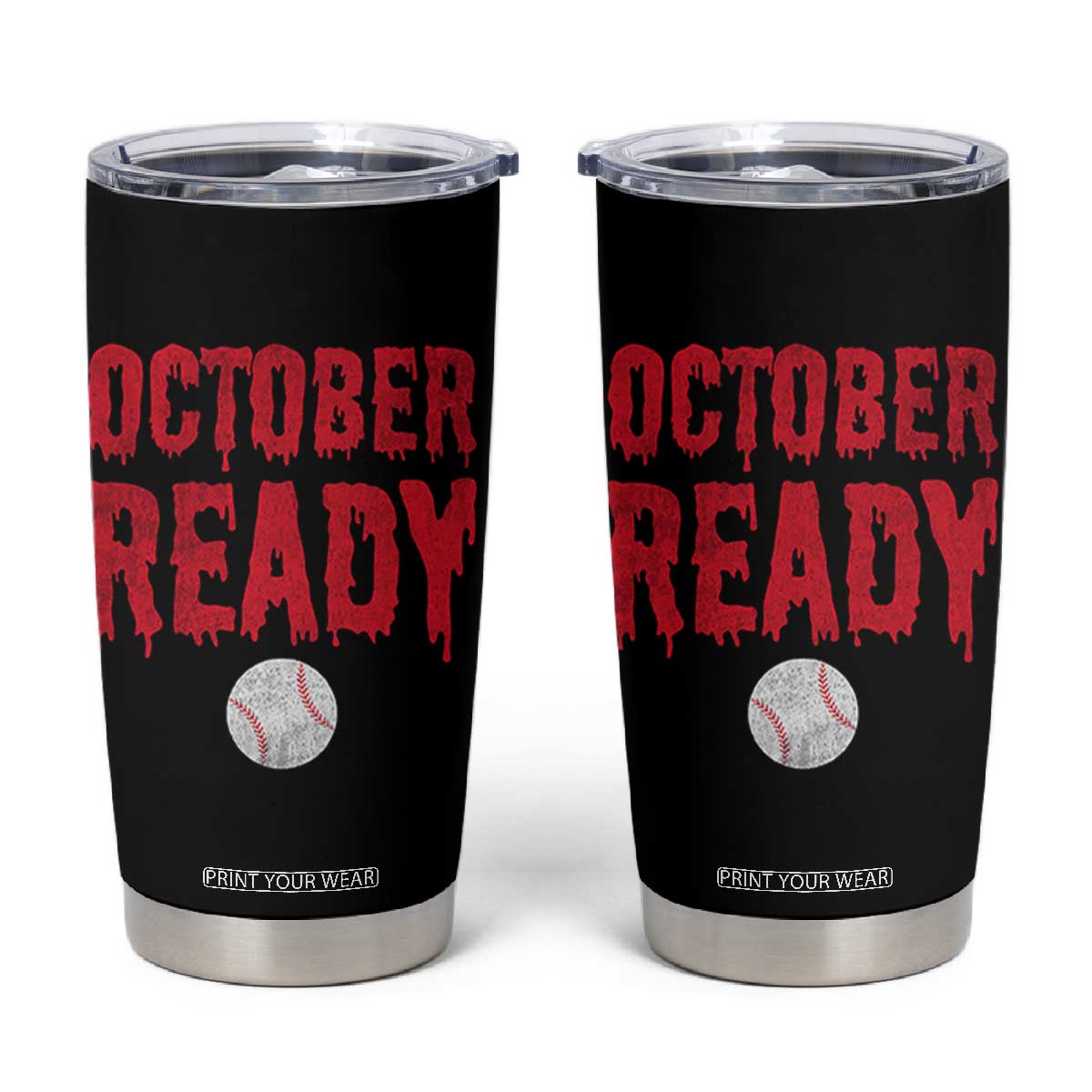 October Ready Tumbler Cup Philadelphia Playoff Baseball Gift Halloween Costume TS10 Black Print Your Wear