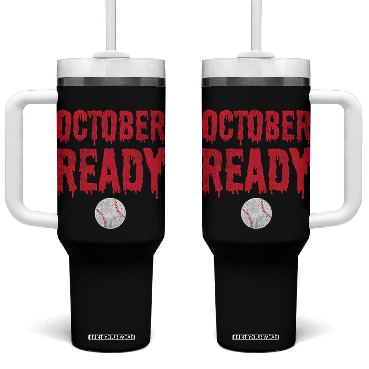 October Ready Tumbler With Handle Philadelphia Playoff Baseball Gift Halloween Costume TS10 One Size: 40 oz Black Print Your Wear
