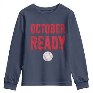 October Ready Youth Sweatshirt Philadelphia Playoff Baseball Gift Halloween Costume TS10 Navy Print Your Wear