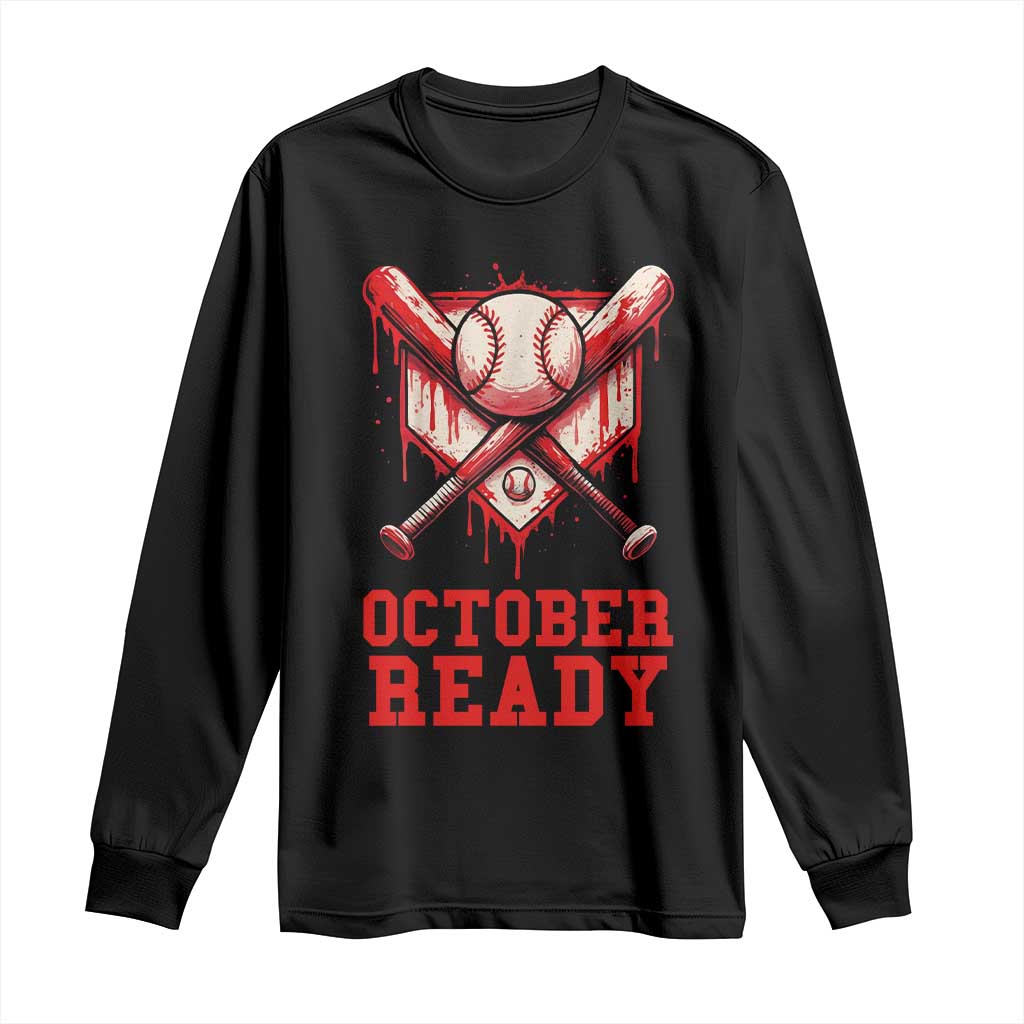 October Ready Long Sleeve Shirt Philadelphia Playoff Baseball Drip Graffiti TS10 Black Print Your Wear