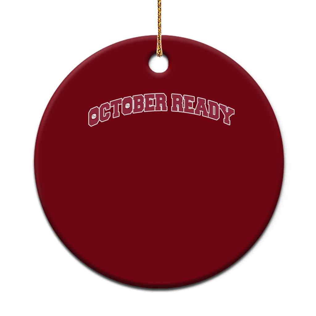 October Ready Ceramic Ornament Vintage Sports Philadelphia Playoff Baseball Fan TS10 1pc Red Print Your Wear