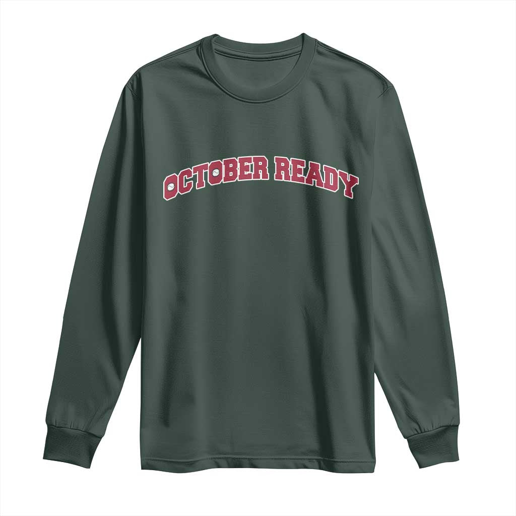 October Ready Long Sleeve Shirt Vintage Sports Philadelphia Playoff Baseball Fan TS10 Dark Forest Green Print Your Wear