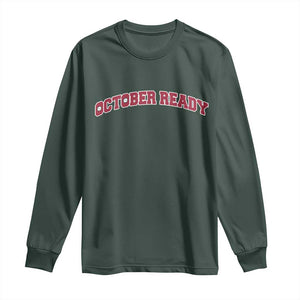 October Ready Long Sleeve Shirt Vintage Sports Philadelphia Playoff Baseball Fan TS10 Dark Forest Green Print Your Wear