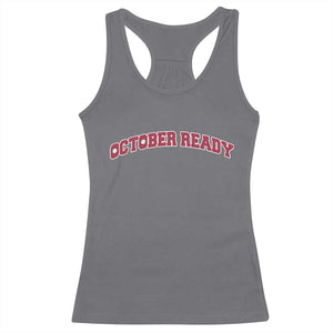 October Ready Racerback Tank Top Vintage Sports Philadelphia Playoff Baseball Fan TS10 Charcoal Print Your Wear