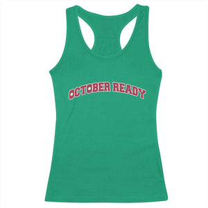 October Ready Racerback Tank Top Vintage Sports Philadelphia Playoff Baseball Fan TS10 Irish Green Print Your Wear