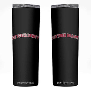 October Ready Skinny Tumbler Vintage Sports Philadelphia Playoff Baseball Fan TS10 Black Print Your Wear