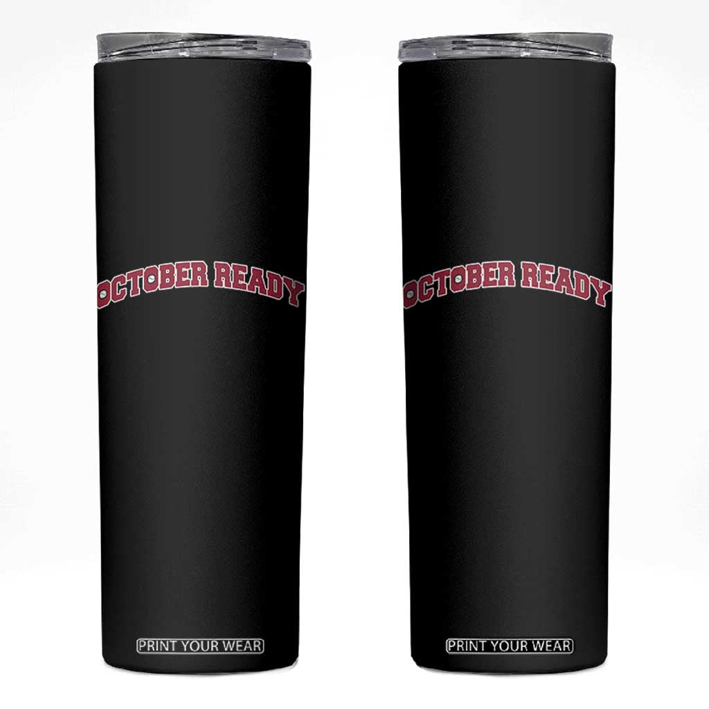 October Ready Skinny Tumbler Vintage Sports Philadelphia Playoff Baseball Fan TS10 Black Print Your Wear