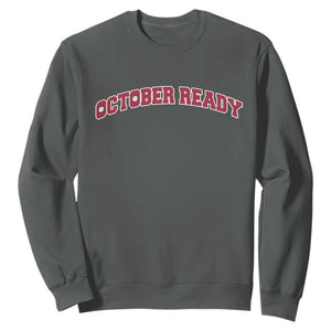 October Ready Sweatshirt Vintage Sports Philadelphia Playoff Baseball Fan TS10 Dark Heather Print Your Wear