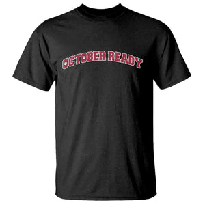 October Ready T Shirt Vintage Sports Philadelphia Playoff Baseball Fan TS10 Black Print Your Wear