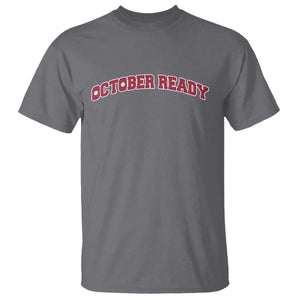October Ready T Shirt Vintage Sports Philadelphia Playoff Baseball Fan TS10 Charcoal Print Your Wear