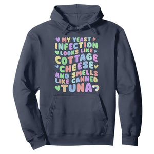 Inappropriate Adult Hoodie Funny My Yeast Infection Roulette Game TS10 Navy Print Your Wear