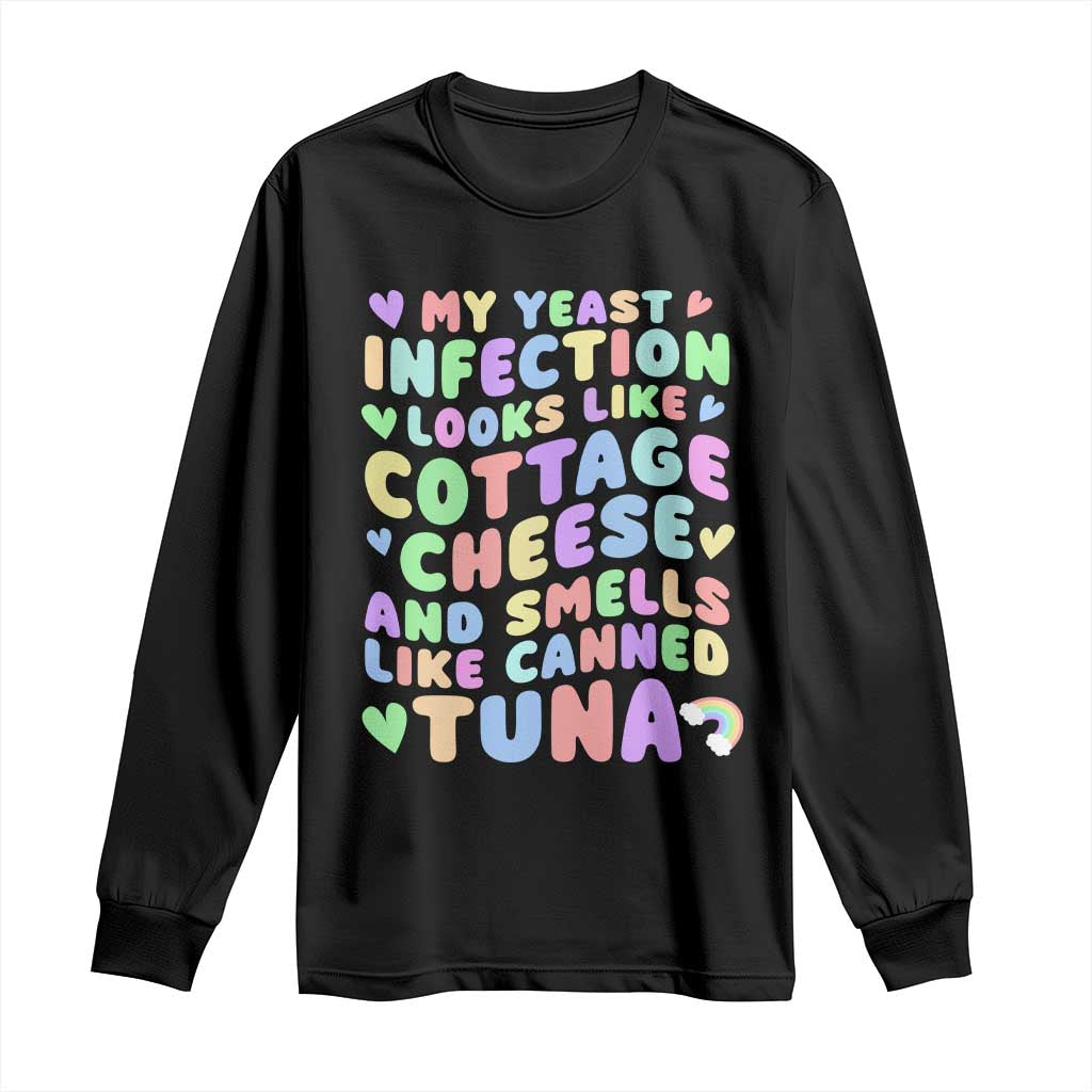 Inappropriate Adult Long Sleeve Shirt Funny My Yeast Infection Roulette Game TS10 Black Print Your Wear