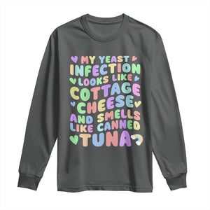 Inappropriate Adult Long Sleeve Shirt Funny My Yeast Infection Roulette Game TS10 Dark Heather Print Your Wear